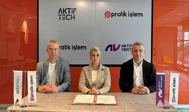 Aktif Ventures, Aktif Tech ve Pratik İşlem’den fintek sektörüne değer katacak iş birliği