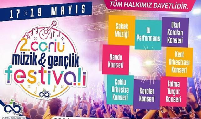 Çorlu Belediyesi tarafından bu yıl ikincisi düzenlenen 19 Mayıs Atatürk’ü Anma 2. Müzik ve Gençlik Festivali Başlıyor