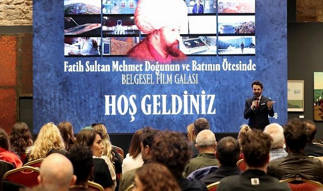 Fatih Sultan Mehmet: Doğunun ve Batının Ötesinde belgesel filminin galası İstanbul Sanat’ta gerçekleşti