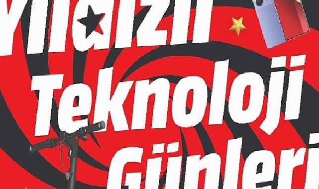 MediaMarkt’ın Yıldızlı Teknoloji Günleri Kampanyası devam ediyor