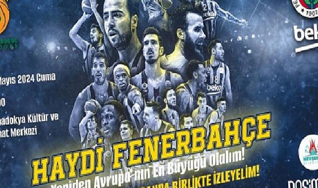 Nevşehir Belediyesi Final-Four İçin Dev Ekran Kuruyor