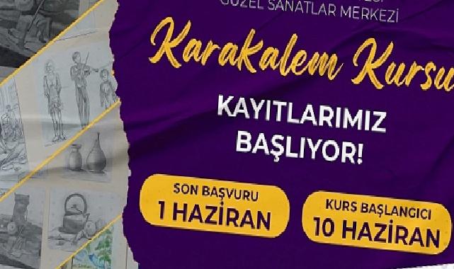 Nevşehir Belediyesi Güzel Sanatlar Merkezi’nde çocuk, genç ve yetişkinler için “Karakalem Resim Kursu” açılacak