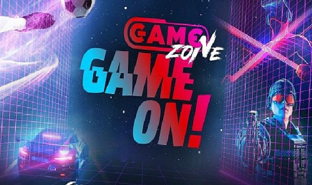 ‘GameZone Game On’ etkinliği başlıyor