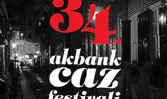 Heyecanla beklenen 34. Akbank Caz Festivali’nde sahne alacak ilk isimler açıklandı!