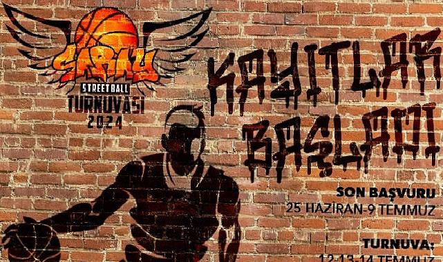 Saray Streetball Turnuvası’na kayıtlar başladı