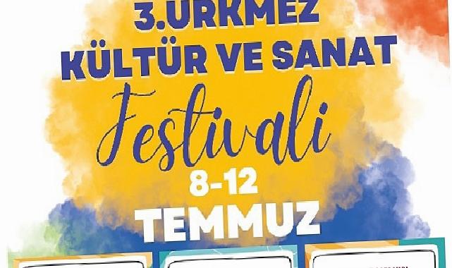 Ürkmez Kültür ve Sanat Festivali Başlıyor